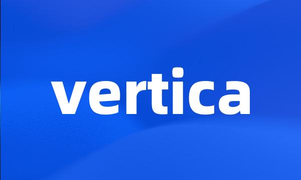 vertica