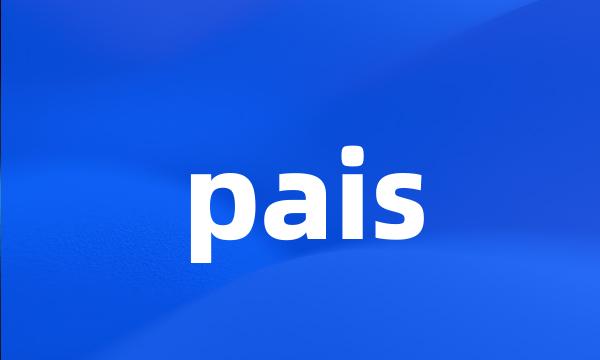 pais