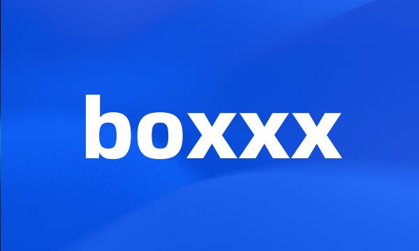 boxxx