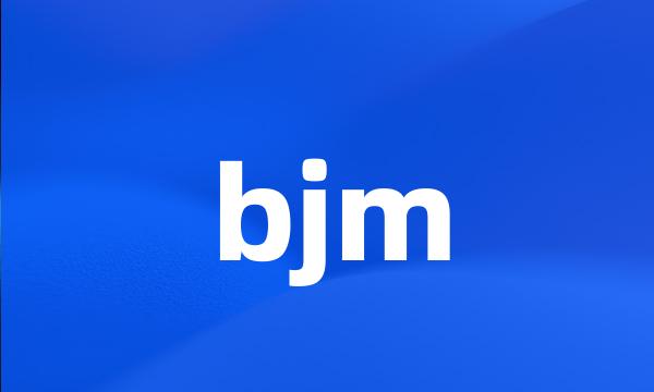 bjm