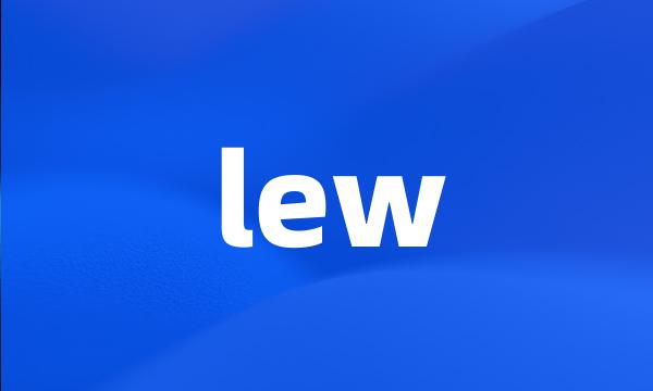 lew