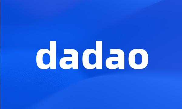 dadao