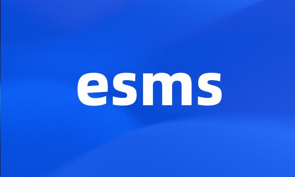 esms