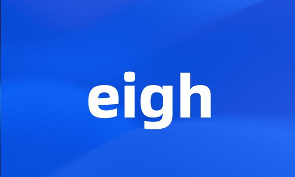 eigh