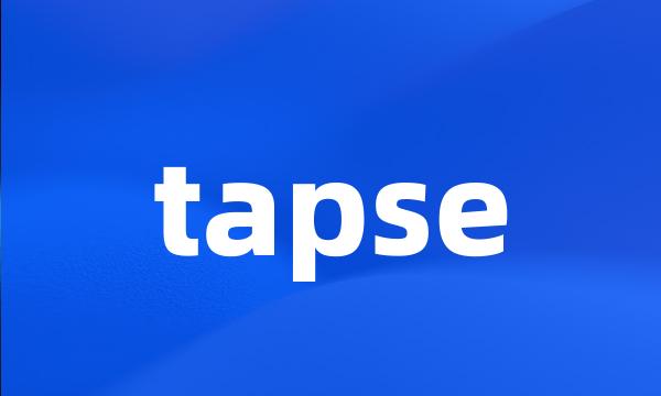 tapse