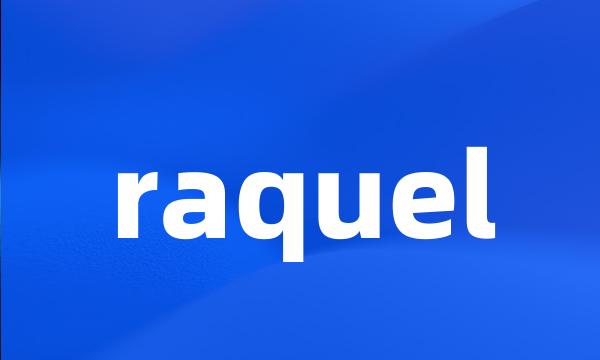 raquel