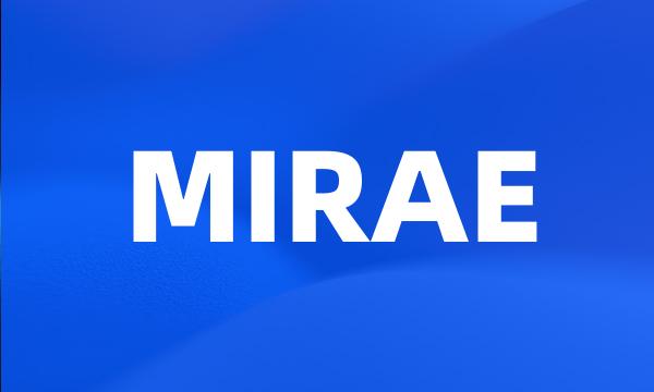 MIRAE