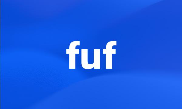 fuf