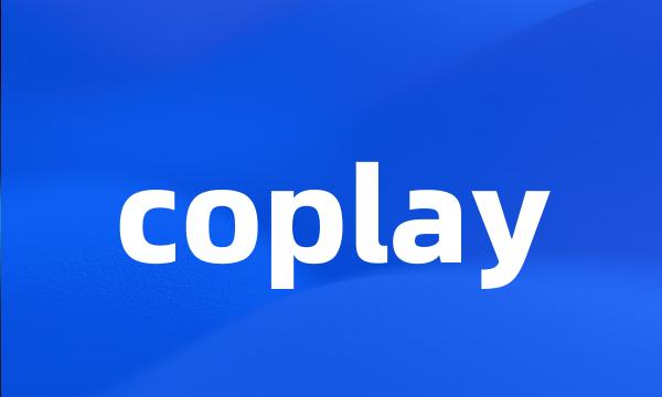 coplay