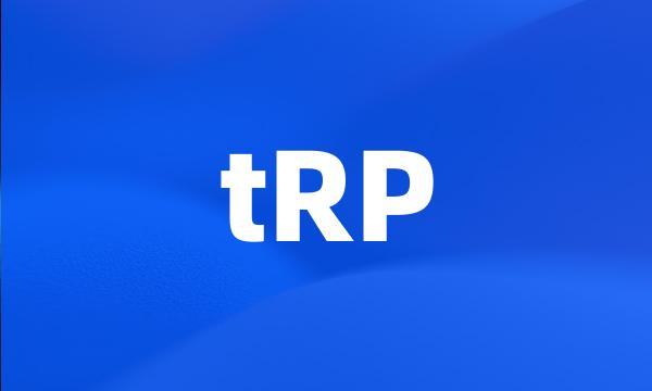 tRP