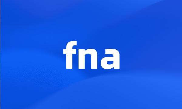 fna