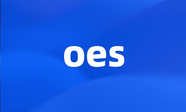 oes