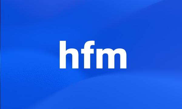 hfm