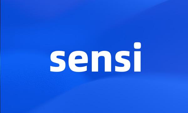 sensi