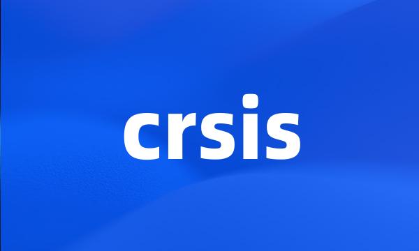 crsis