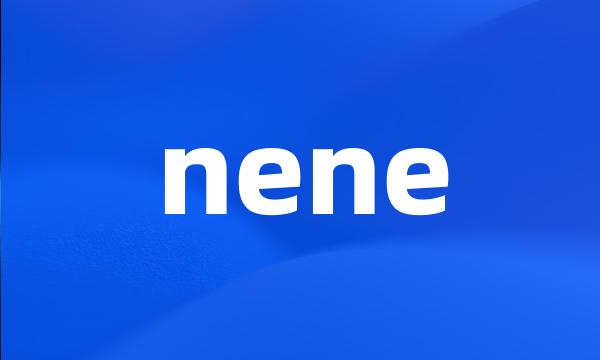 nene