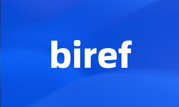 biref