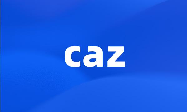 caz