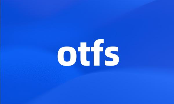 otfs