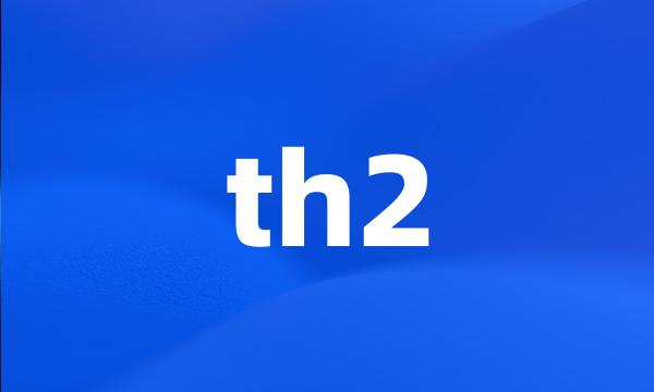 th2