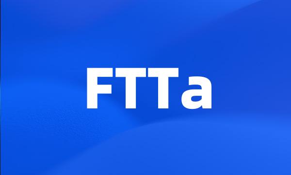 FTTa