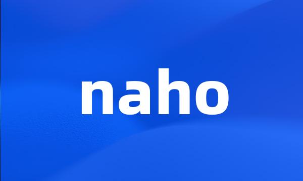 naho