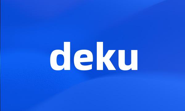 deku