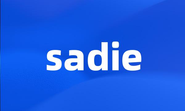 sadie