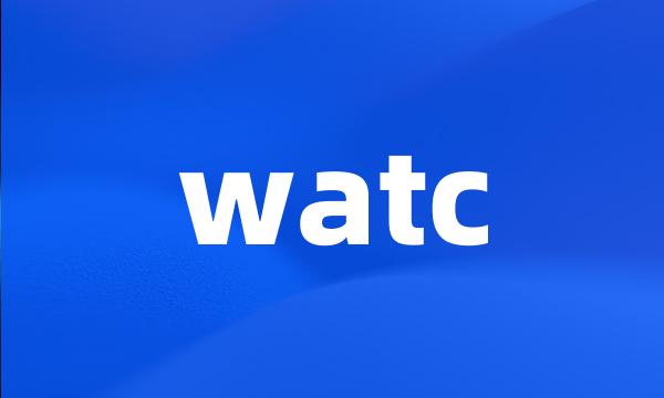 watc