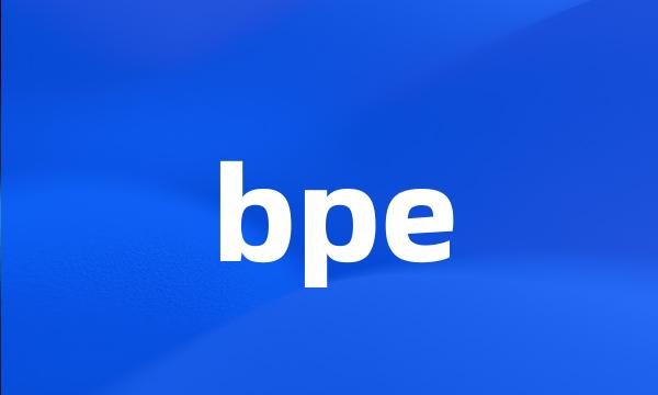 bpe