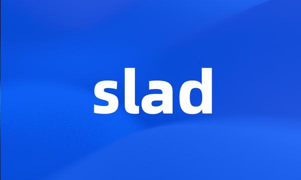 slad