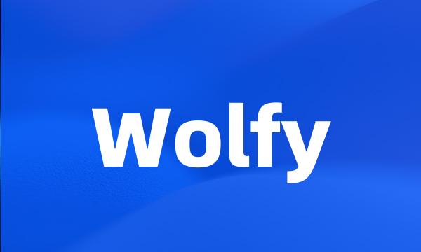 Wolfy