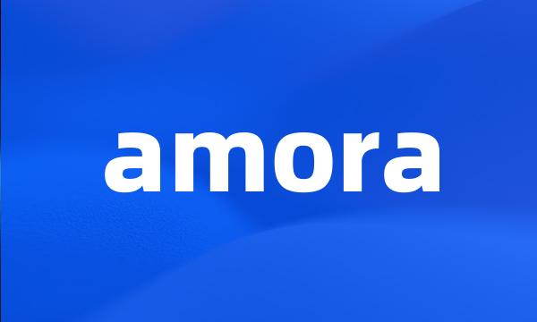 amora