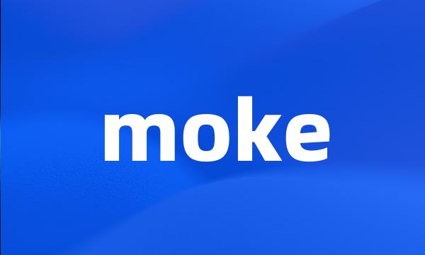 moke