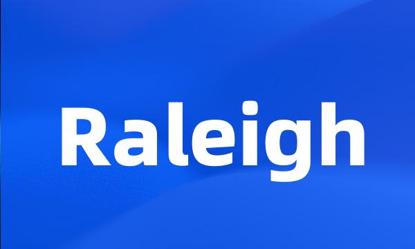 Raleigh