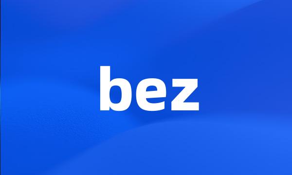 bez