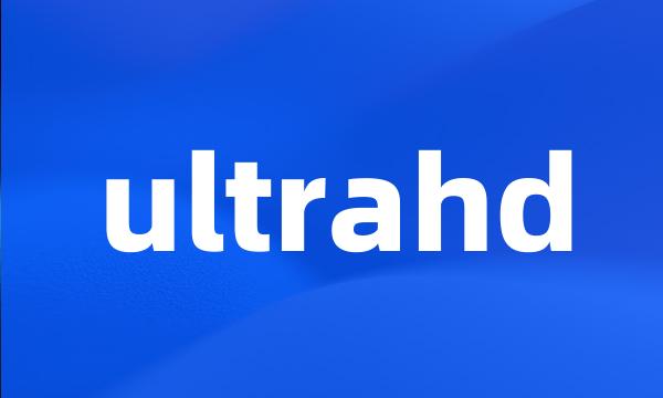 ultrahd