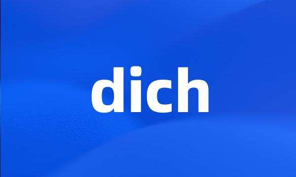 dich