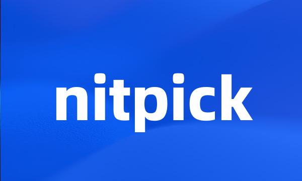 nitpick