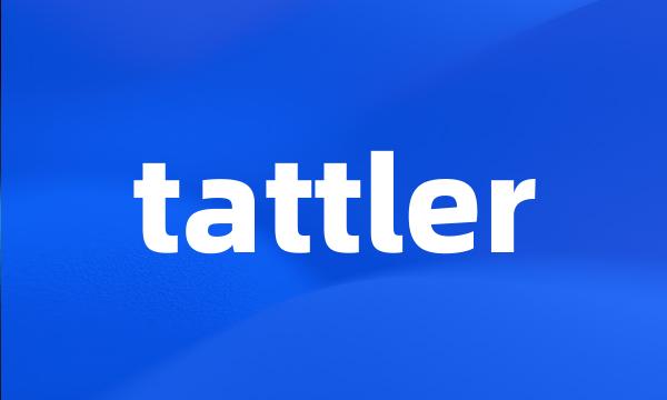 tattler