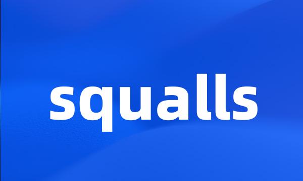 squalls