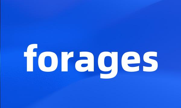 forages