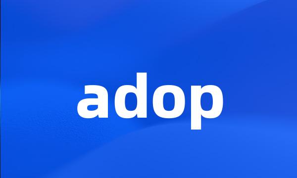 adop