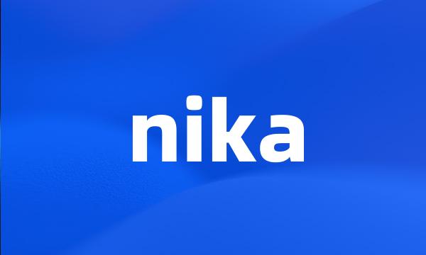 nika