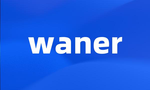 waner