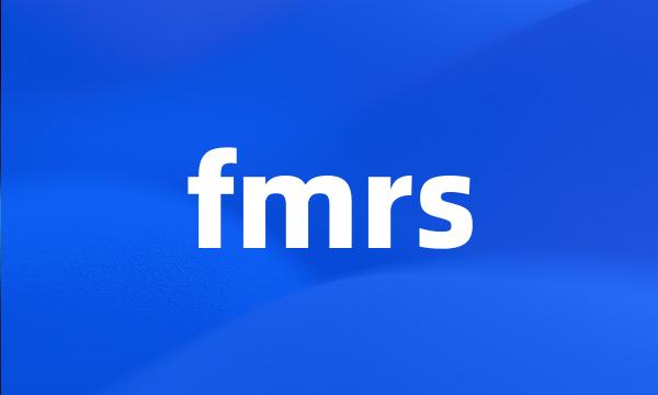 fmrs