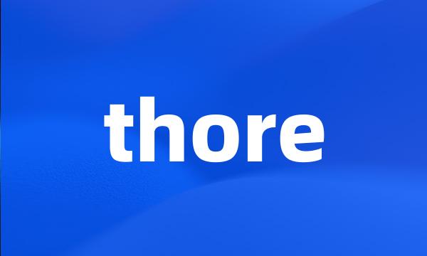 thore