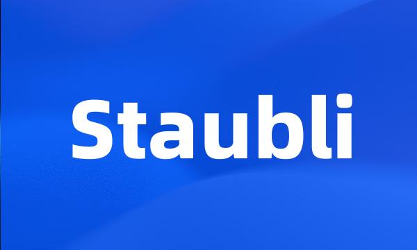 Staubli