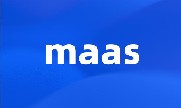 maas