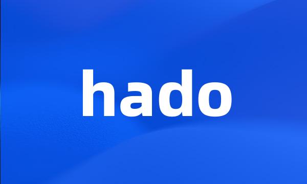 hado